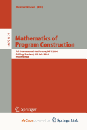 Mathematics of Program Construction: 7th International Conference, Mpc 2004, Stirling, Scotland, Uk, July 12-14, 2004, Proceedings