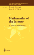 Mathematics of the Internet: E-Auction and Markets