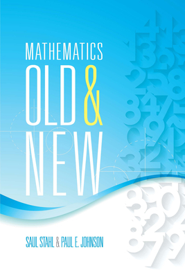 Mathematics Old and New - Stahl, Saul