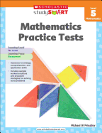 Mathematics Practice Tests, Level 5 - Scholastic, and Priestley, Michael