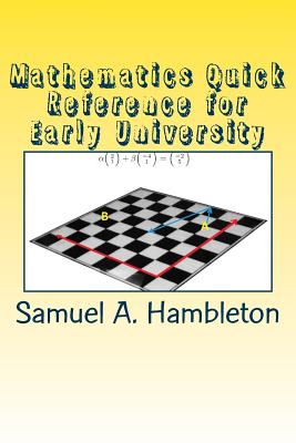 Mathematics Quick Reference for Early University - Hambleton, Samuel A