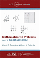 Mathematics via Problems: Part 3: Combinatorics