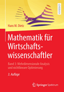 Mathematik fr Wirtschaftswissenschaftler: Band 3: Mehrdimensionale Analysis und nichtlineare Optimierung