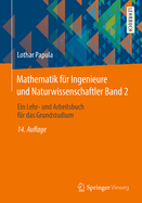 Mathematik Fur Ingenieure Und Naturwissenschaftler Band 2: Ein Lehr- Und Arbeitsbuch Fur Das Grundstudium