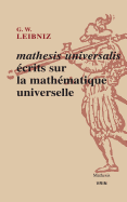 Mathesis Universalis: Ecrits Sur La Mathematique Universelle