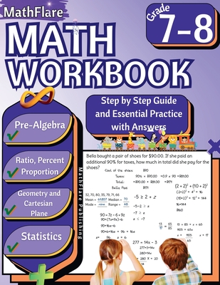 MathFlare - Math Workbook 7th and 8th Grade: Math Workbook Grade 7-8: Ratio and Proportion, Percentage, Algebra, Cartesian Plane, Geometry and Statistics - Publishing, Mathflare