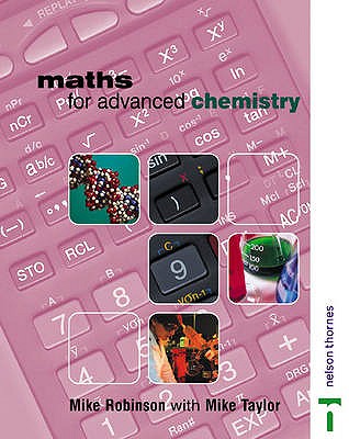 Maths for Advanced Science - Chemistry - Taylor, Michael, and Robinson, M.