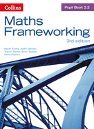 Maths Frameworking -- Pupil Book 2.2 [Third Edition]