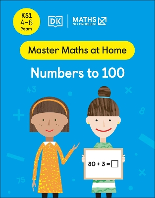 Maths - No Problem! Numbers to 100, Ages 4-6 (Key Stage 1) - Problem!, Maths - No