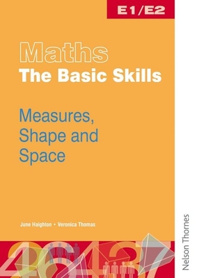 Maths the Basic Skills Measures, Shape & Space Worksheet Pack E1/E2 - Haighton, June, and Phillips, Bridget, and Thomas, Veronica