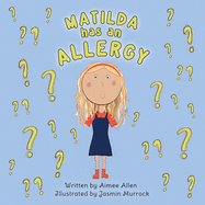 Matilda has an Allergy