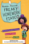 Matilda & Maxwell Freaky Homework Fiasco