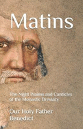 Matins: The Night Psalms and Canticles of the Monastic Breviary