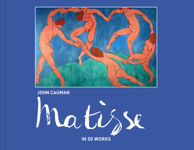 Matisse: In 50 works - Cauman, John