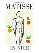 Matisse in Nice - Girard, Xavier