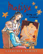 Matisse, King of Colour