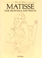 Matisse Line Drawings and Prints: 50 Works