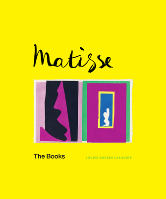 Matisse: The Books - Lalaurie, Louise Rogers