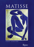 Matisse - Schneider, Pierre, and Taylor, Michael (Translated by), and Romer, Bridget Strevens (Translated by)