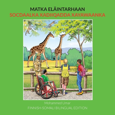 Matka elaintarhaan: Finnish-Somali Bilingual Edition - Umar, Mohammed