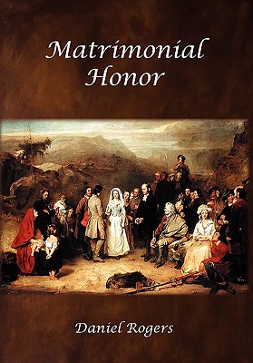 Matrimonial Honor - Rogers, Daniel