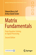 Matrix Fundamentals: From Equation Solving to Signal Processing