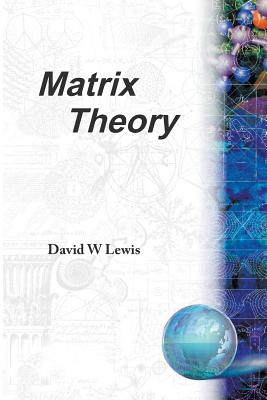 Matrix Theory - Lewis, David