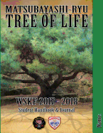 Matsubayashi-Ryu Tree of Life: Wskf 2017-2018 Student Handbook & Journal