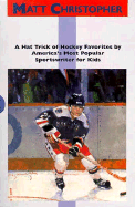 Matt Christopher Hockey Boxed Set: Face-Off, Ice Magic, and the Hockey Machine