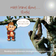 Matt Learns about . . . Sloths