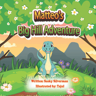 Matteo's Big Hill Adventure