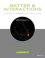 Matter and Interactions, Volume 2: Electric and Magnetic Interactions