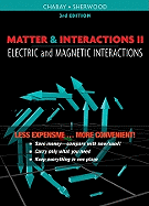 Matter and Interactions: Volume II - Electric and Magnetic Interactions