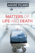 Matters of Life and Death: Public Health Issues in Canada