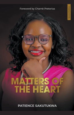 Matters of the Heart Edition 2 - Sakutukwa, Patience