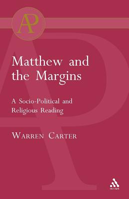 Matthew and the Margins - Carter, Warren