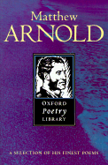 Matthew Arnold - Arnold, Matthew, and Allott, Miriam (Editor)