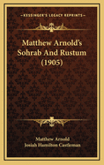 Matthew Arnold's Sohrab and Rustum (1905)