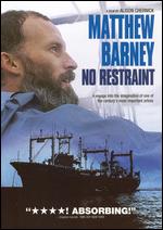 Matthew Barney: No Restraint - Alison Chernick