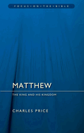 Matthew: The King And His Kingdom