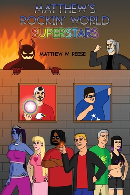 Matthew's Rockin' World Superstars - Reese, Matthew W