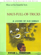 Maui-Full-Of-Tricks: A Legend of Old Hawaii