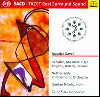 Maurice Ravel: La Valse; Ma Mre l'Oye; Tzigane; Bolro; Pavane - Gordan Nikolic (violin); Netherlands Philharmonic Orchestra; Carlo Rizzi (conductor)