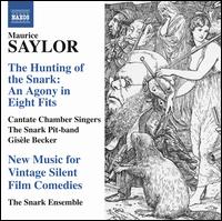 Maurice Saylor: The Hunting of the Snark - Ben Redwine (reeds); Ben Wallis (bass); Cantate Chamber Singers; Eric Wagner (tenor); Holton-Arms Lower School Chorus;...