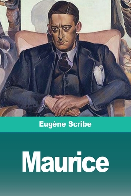 Maurice - Scribe, Eugne