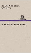 Maurine and Other Poems