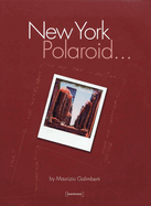 Maurizio Galimberti: New York Polaroid...