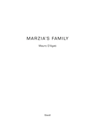 Mauro D'Agati:Marzia's Family : Five volumes: Summer Holidays 200: "Marzia's Family : Five volumes: Summer Holidays 2008, The Holy Communion 2012, The Epiphany 2013, Pupetta's Home 2013 and Summer Holidays II"