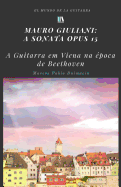 Mauro Giuliani: A Sonata Opus 15: A Guitarra Em Viena Na Epoca de Beethoven
