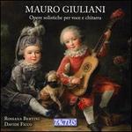 Mauro Giuliani: Opere solistiche per voce e chitarra